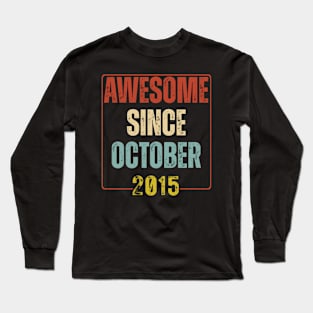 Awesome Since October 2015 The Original Vintage Birthday Long Sleeve T-Shirt